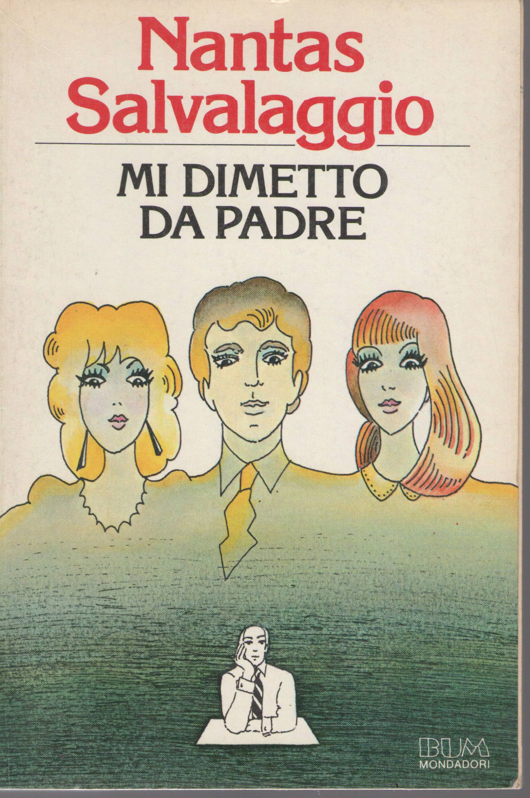 MI DIMETTO DA PADRE - NANTAS SALVALAGGIO