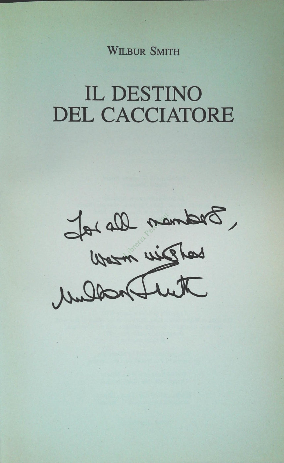 IL DESTRINO DEL CACCIATORE - WILBUR SMITH - MONDOLIBRI 2009 - OUTLET DEL LIBRO