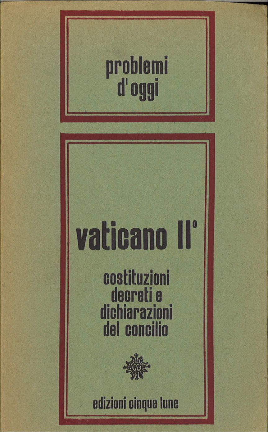VATICANO II COSTITUZIONI DECRETI E DICHIARAZIONI DELCONCILIO