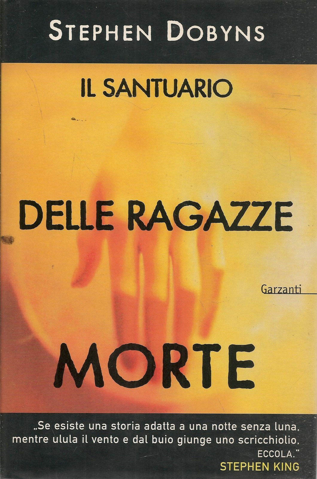 IL SANTUARIO DELLE RAGAZZE MORTE - STEPHEN DOBYNS
