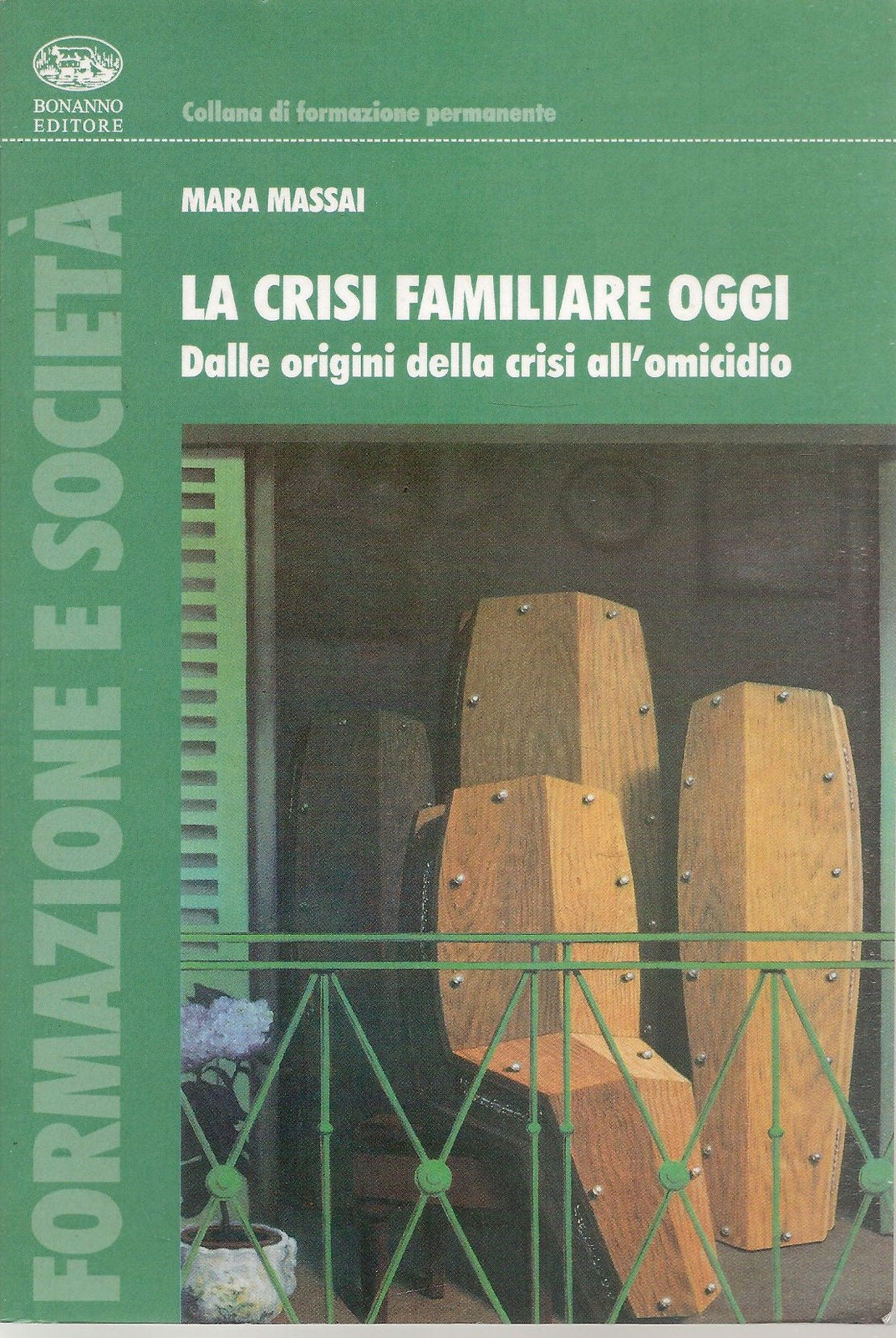 LA CRISI FAMILIARE OGGI - MARA MASSAI