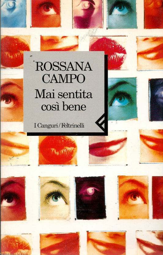 MAI SENTITA COSI' BENE - ROSSANA CAMPO