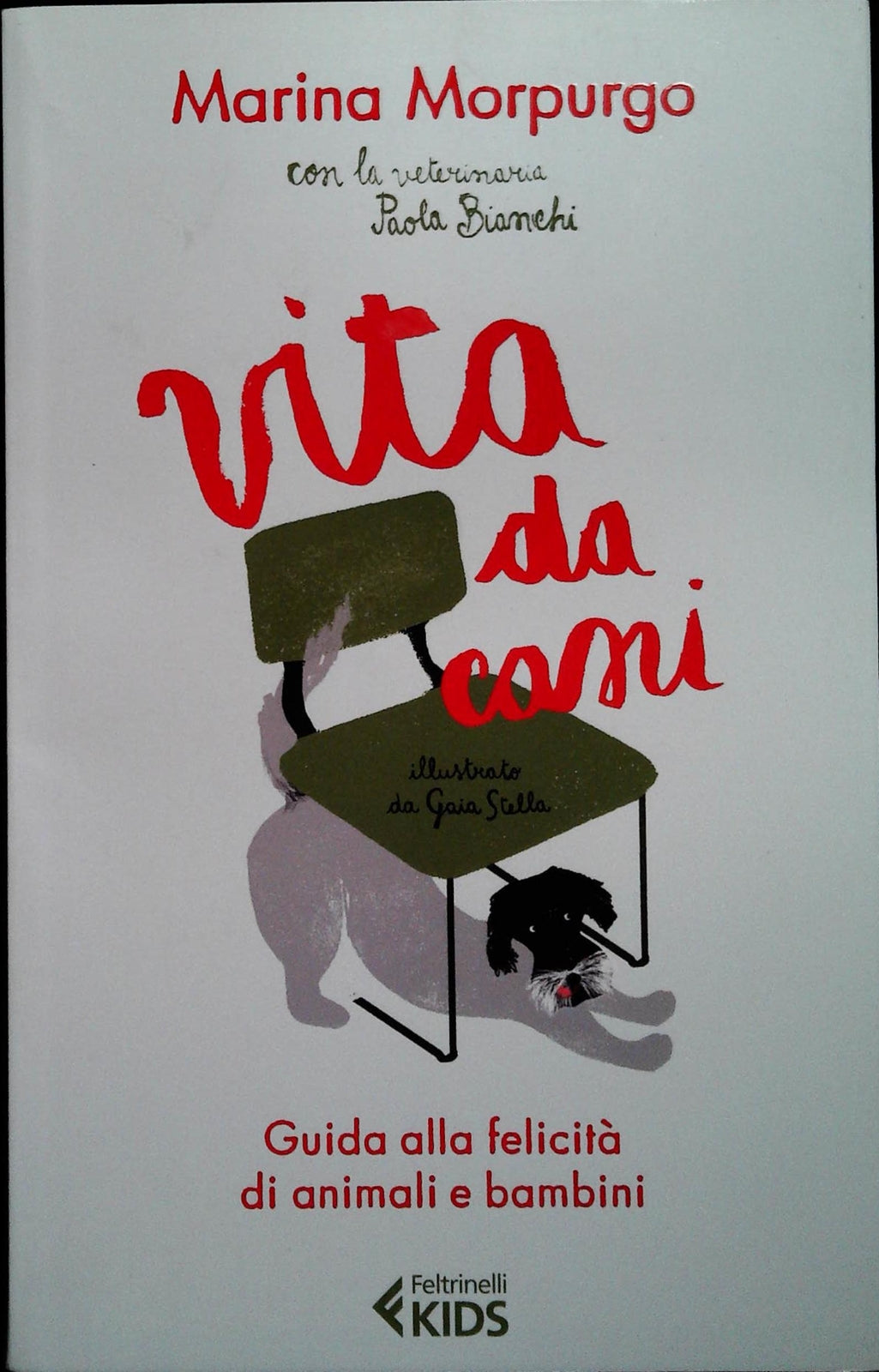 VITA DA CANI - MARIONA MARPURGO - FELTRINELLI KIDS 2013