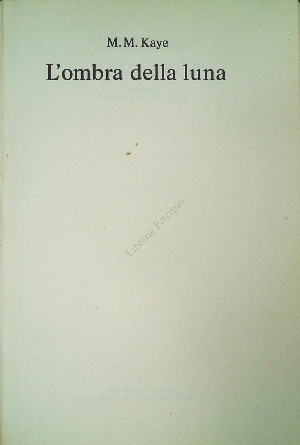 L'OMBRA DELLA LUNA - M.M. KAJE - CDE 1982 - OUTLET DEL LIBRO