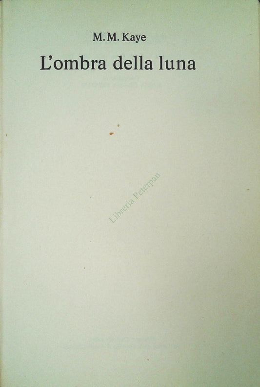 L'OMBRA DELLA LUNA - M.M. KAJE - CDE 1982 - OUTLET DEL LIBRO