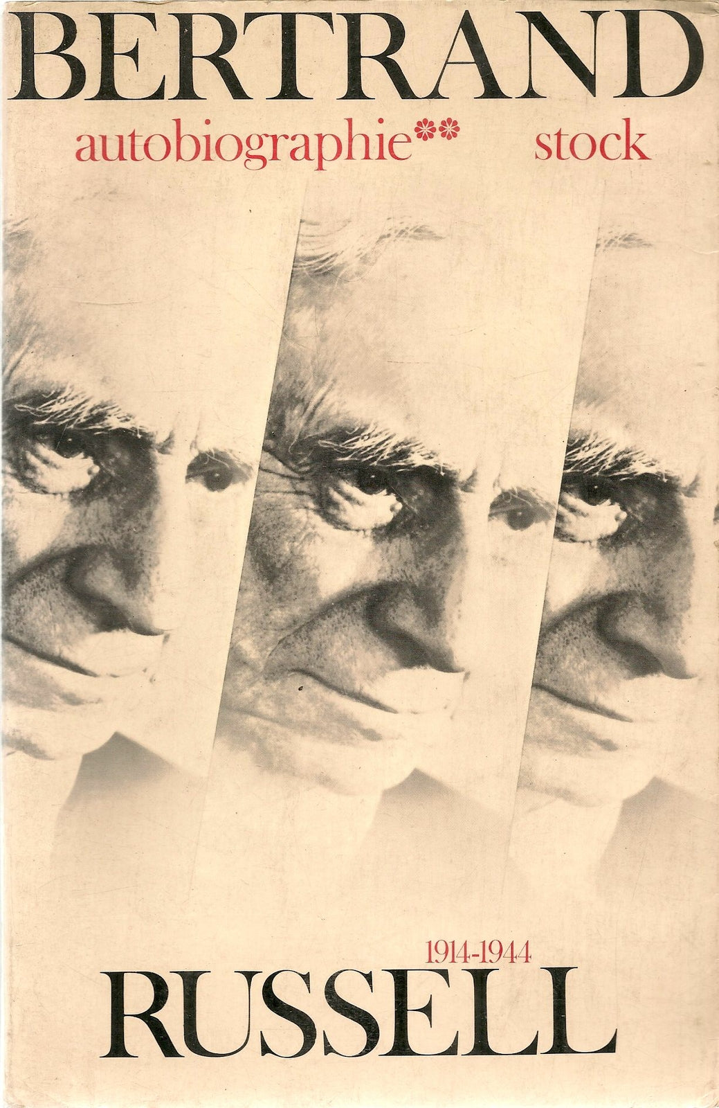 AUTOBIOGRAPHIE - BERTRAND RUSSELL 1914-1944 - FRENCH TEXT