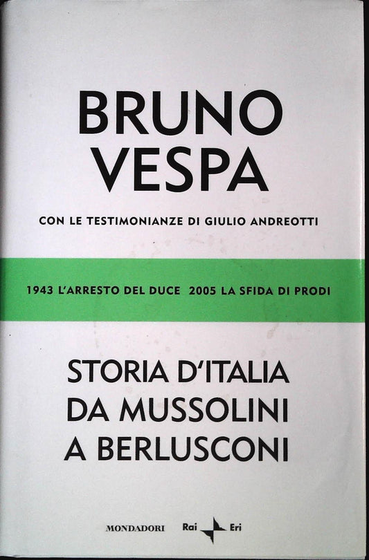 STORIA D'ITALIA DA MUSSOLINI A BERLUSCONI - BRUNO VESPA - 2004 -OUTLET DEL LIBRO