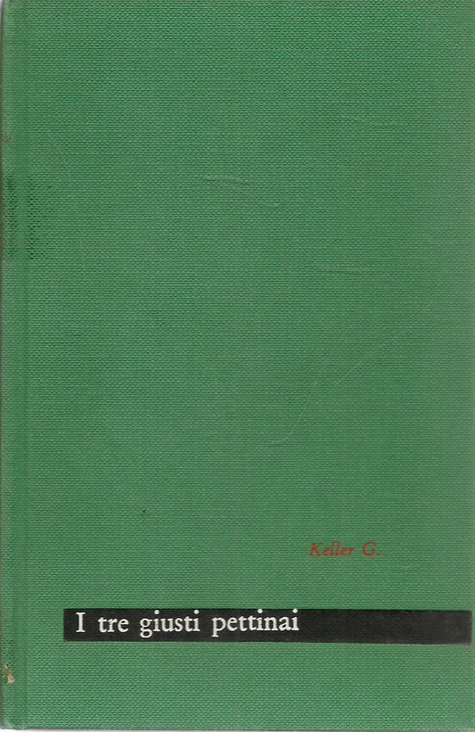 I TRE GIUSTI PETTINAI -GOTTFRIED KELLER