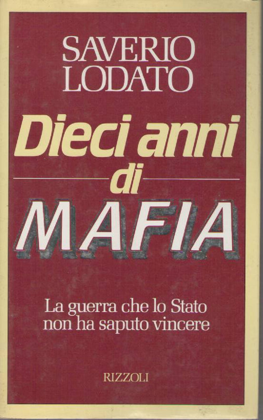 DIECI ANN DI MAFIA - SAVERIO LODATO