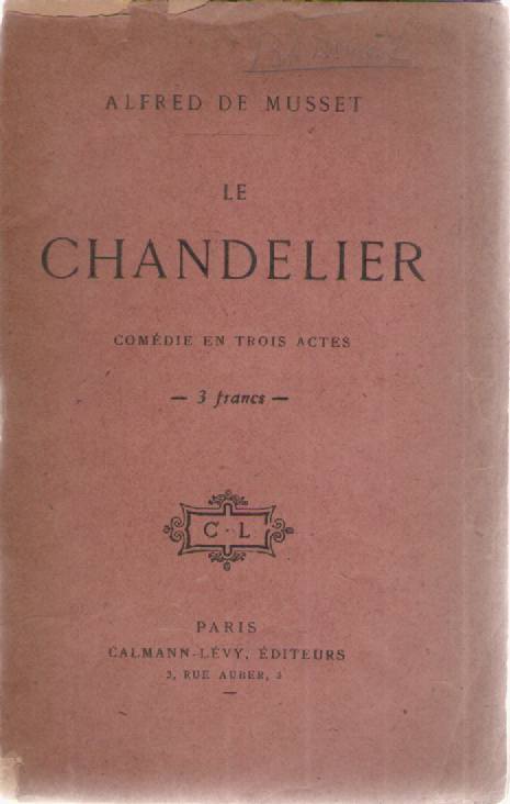 CHANDELIER - ALFRED DE MUSSET - FRENCH TEXT