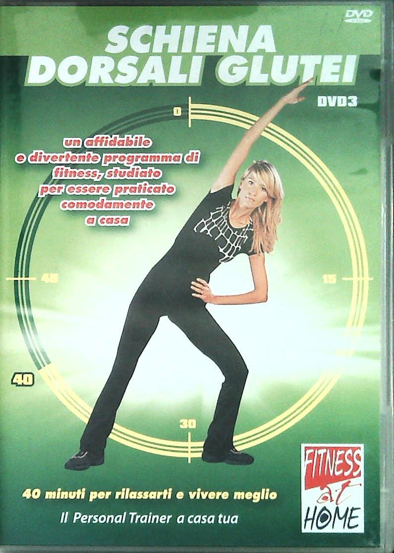 SCHIENA DORSALI GLUTEI - FITNESS AT HOME - DVD