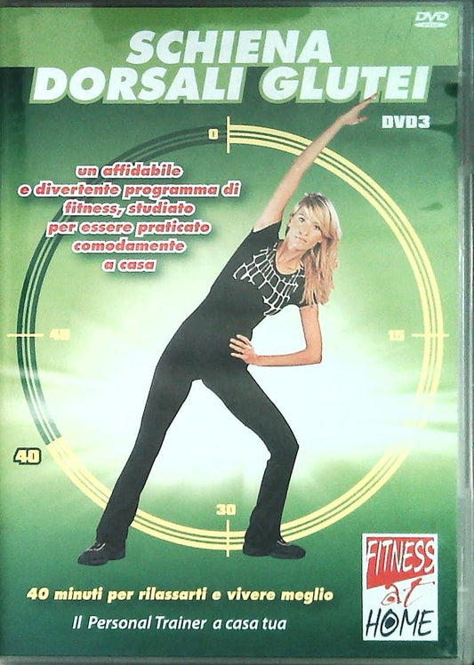 SCHIENA DORSALI GLUTEI - FITNESS AT HOME - DVD