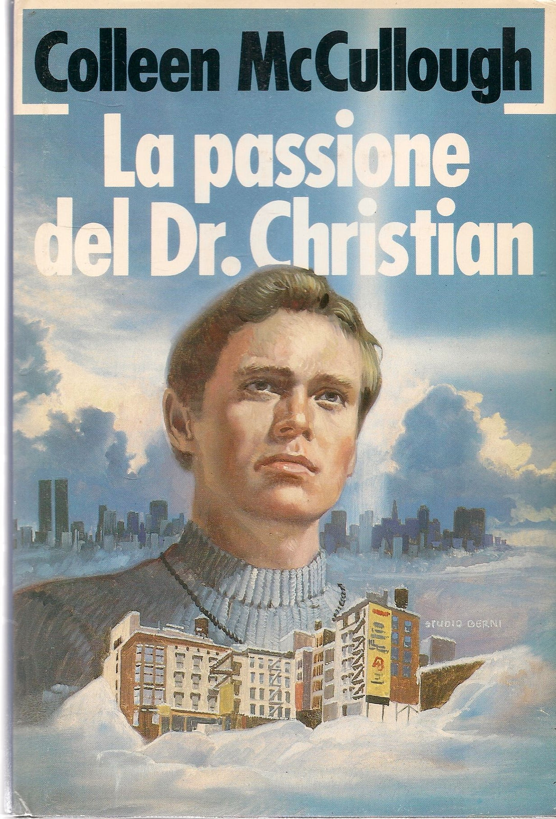 LA PASSIONE DEL DOTTOR CHRISTIAN - COLLEEN McCULLOUGH - EUROCLUB 1986