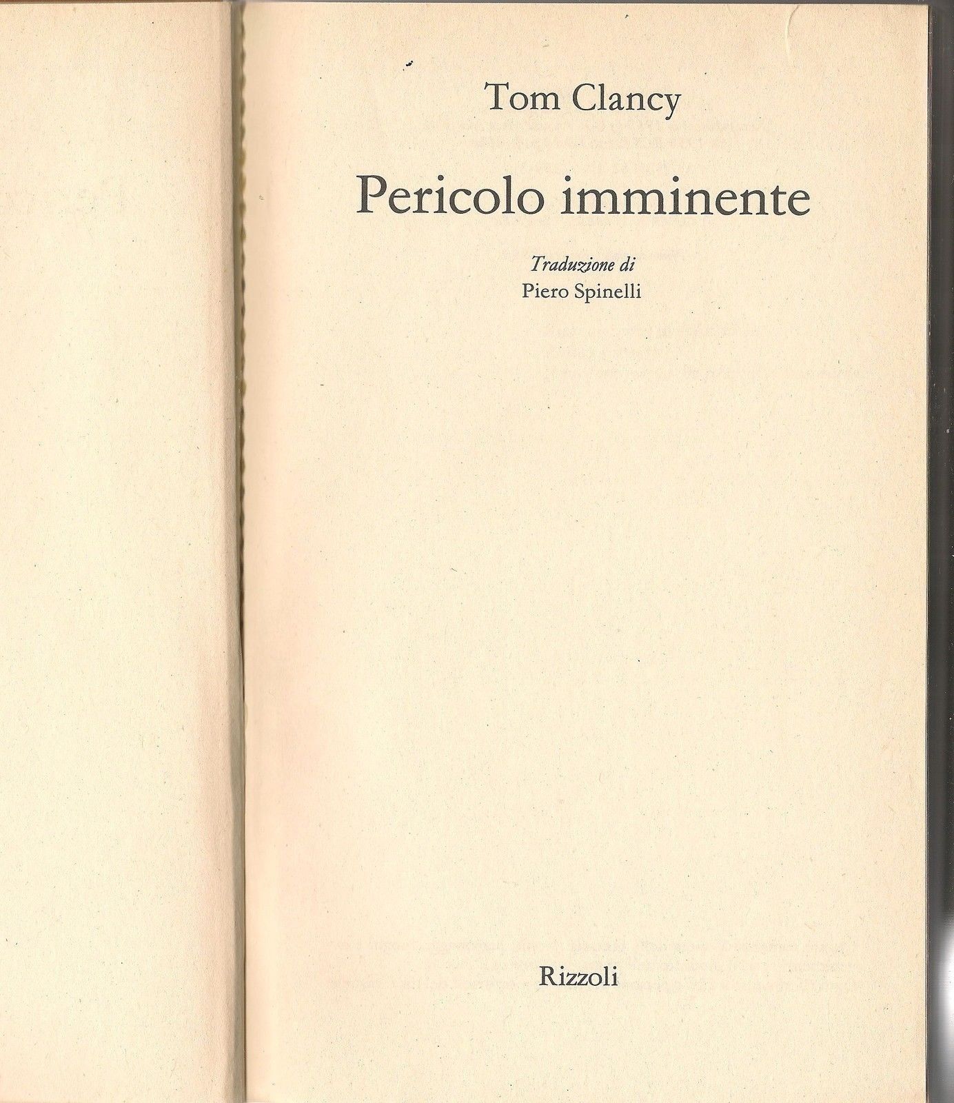 PERICOLO IMMINENTE - TOM CLANCY   1^ Edizione 1990