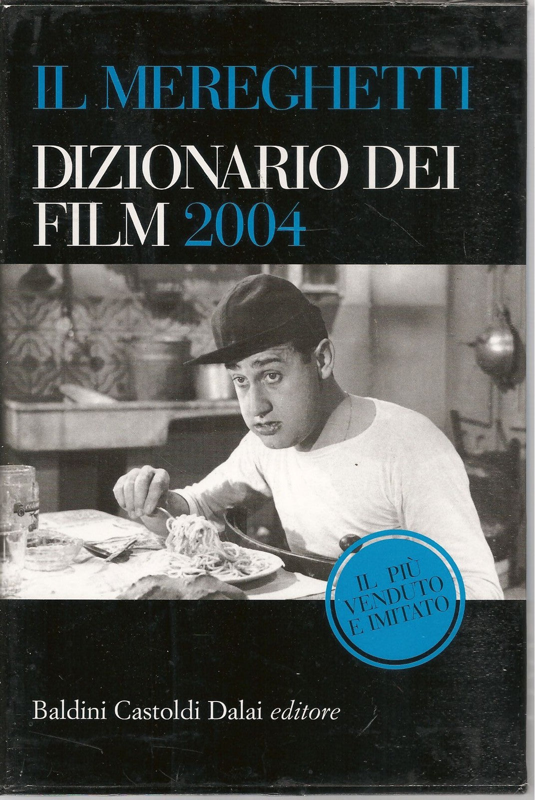 IL MEREGHETTI DIZIONARIO DEI FILM 2004- DUE VOLUMI IN COFANETTO