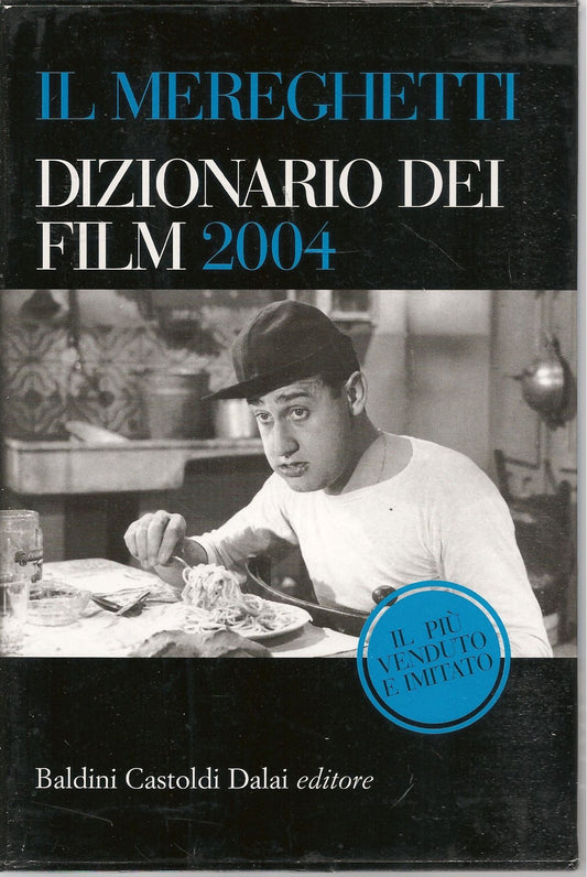 IL MEREGHETTI DIZIONARIO DEI FILM 2004- DUE VOLUMI IN COFANETTO