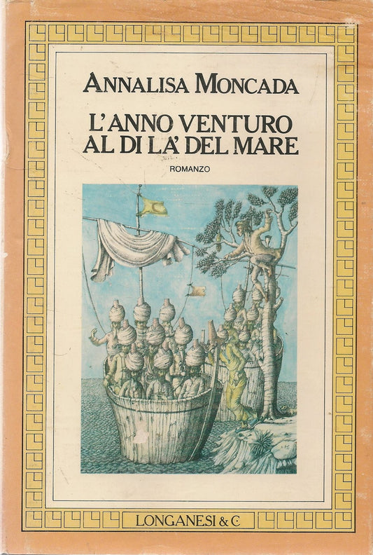 L'ANNO VENTURO AL DI LA' DEL MARE - ANNALISA MONCADA
