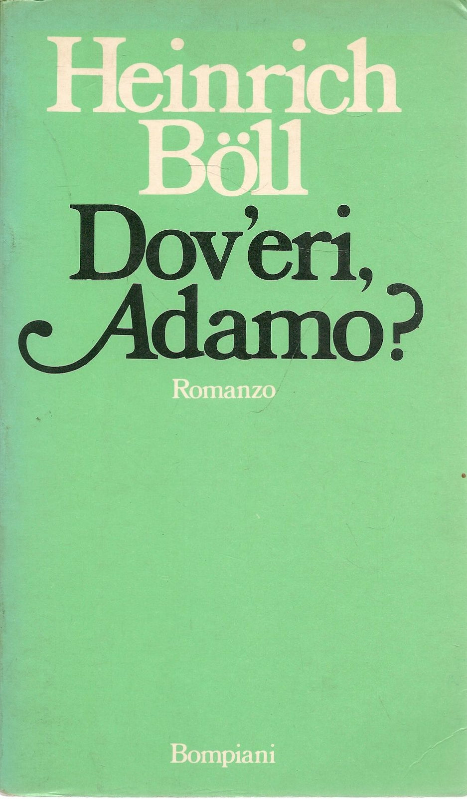 DOV'ERI ADAMO - HEINRICH BOLL