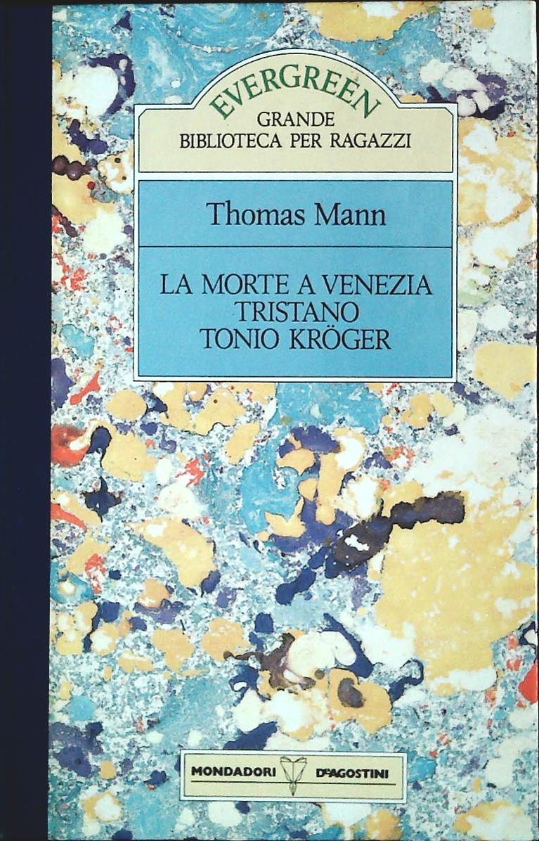 LA MORTE A VENEZIA-TRISTANO-TONIO KRUGER - EVERGREEN 1989- OUTLET DEL LIBRO