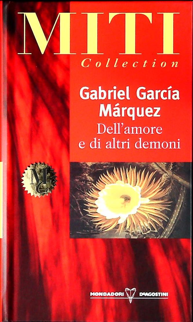 DELL'AMORE E DI ALTRI DEMONI - GARCIA MARQUEZ - MONDADORI 1998-OUTLET DEL LIBRO