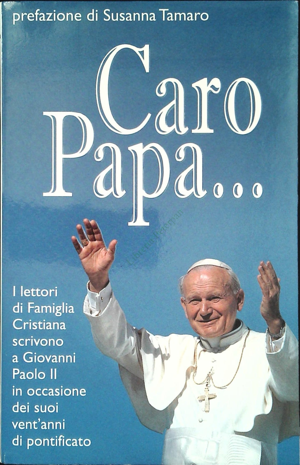 CARO PAPA.... PREF. SUSANNA TAMARO - SAN PAOLO 1998 - OUTLET DEL LIBRO