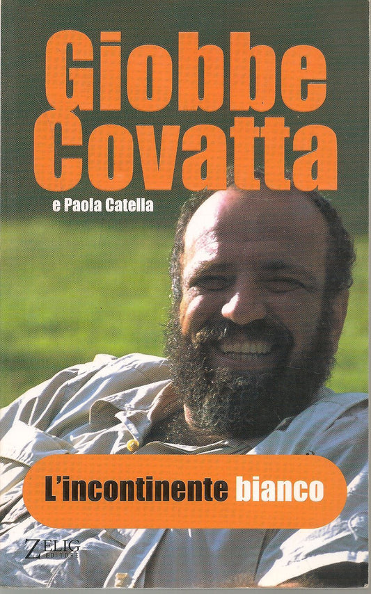 L'INCONTINEENTE BIANCO - GIOBBE COVATTA - ED. ZELIG