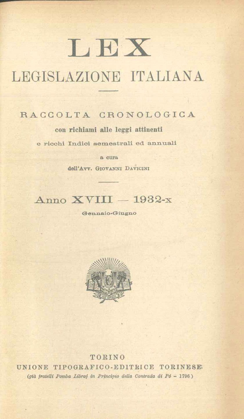 LEX - LEGISLAZIONE ITALIANA - ANNO 1932 - GENNAIO GIUGNO