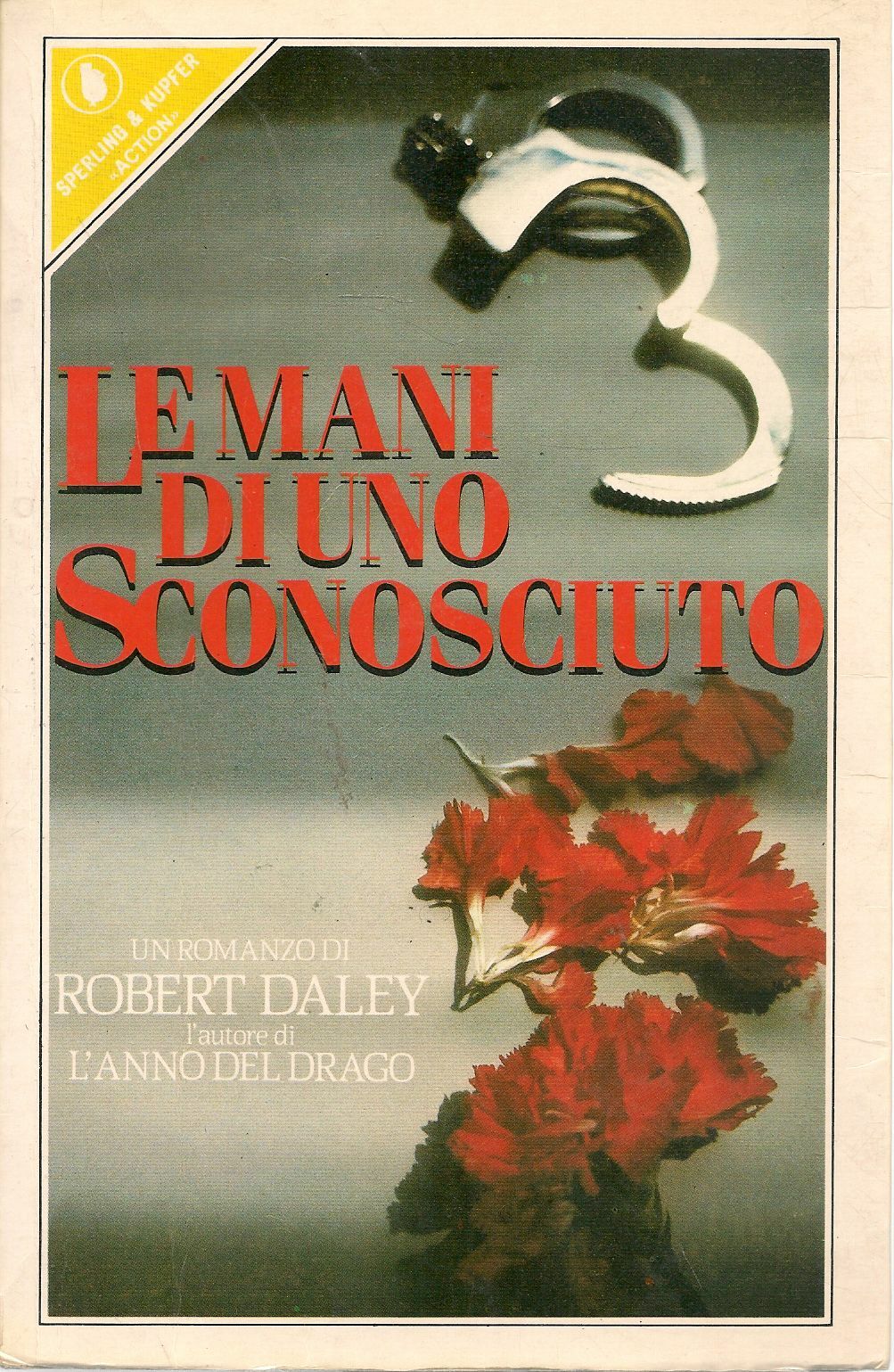 LE MANI DI UNO SCONOSCIUTO - ROBERT DALEY