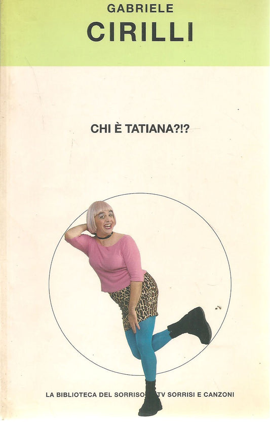 CHI E' TATIANA - GABRIEL CIRILLI - LA BIBLIOTECA DEL SORRISO