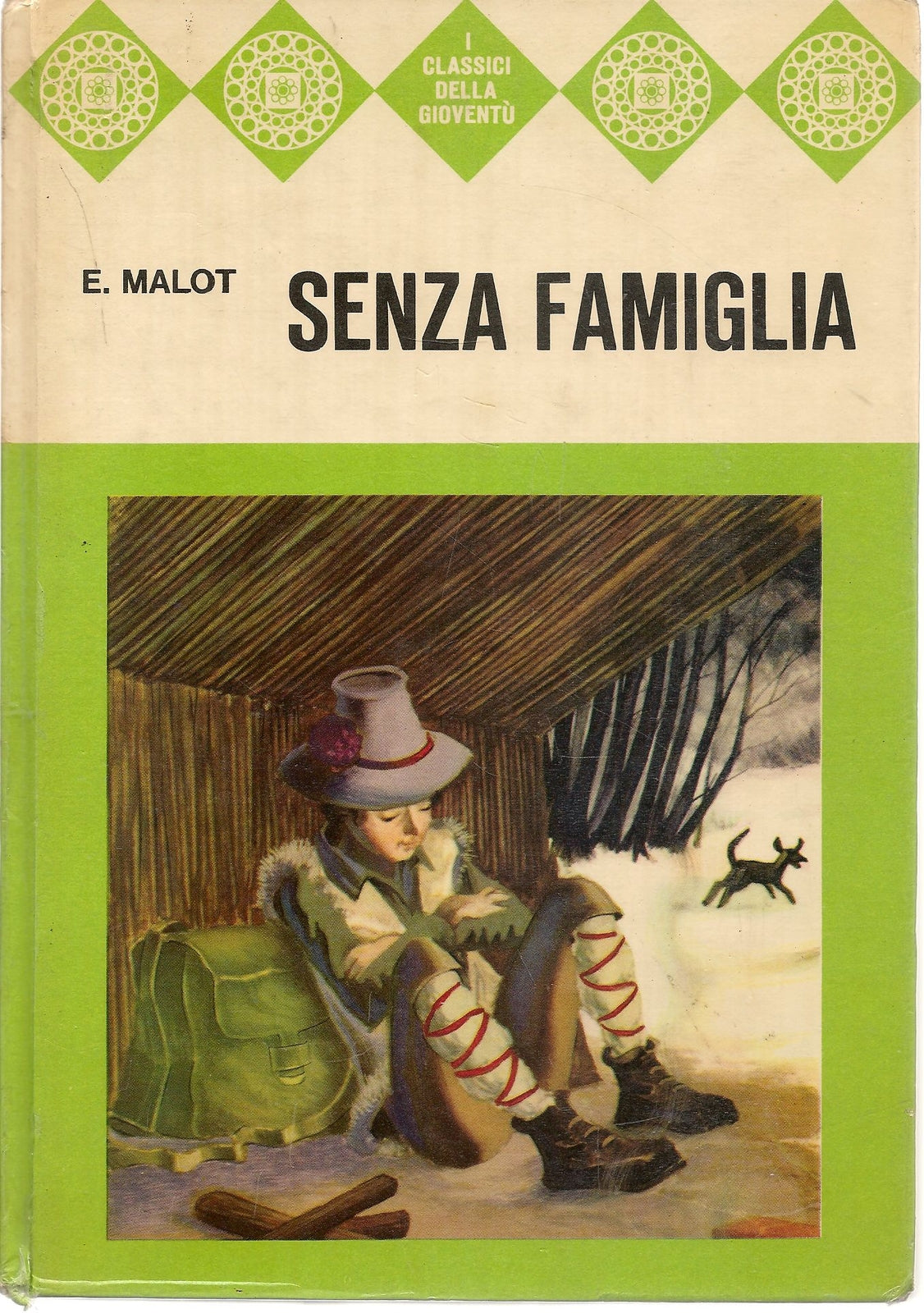 SENZA FAMIGLIA - ETTORE MALOT   ED. AMZ 1967