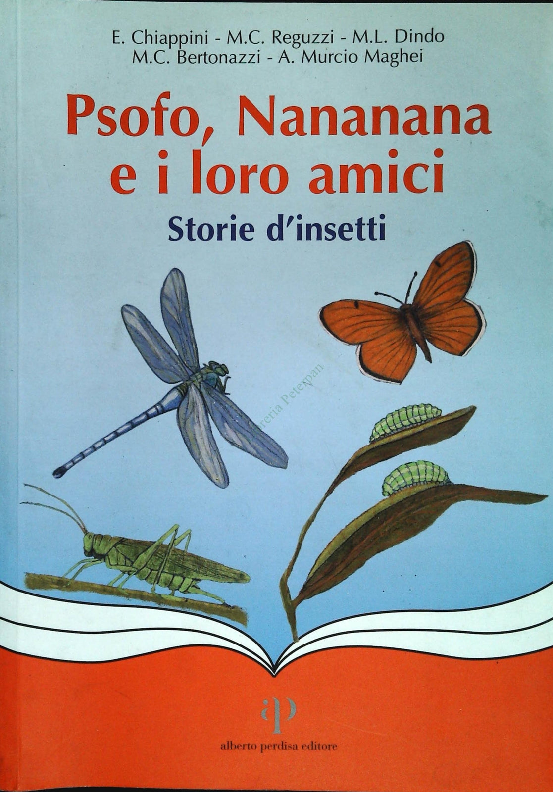 PSOFO NANANANA E I LORO AMICI. STORIE DI INSETTI
