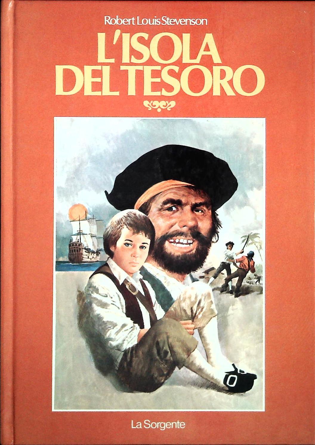 L'ISOLA DEL TESORO - LOUIS ROBERT STEVENSON - LA SORGENTE 1980