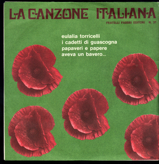 LA CANZONE ITALIANA N. 37 - EULALIA TORRICELLI - I CADETTI DI GUASCOGNA - PAPAVE