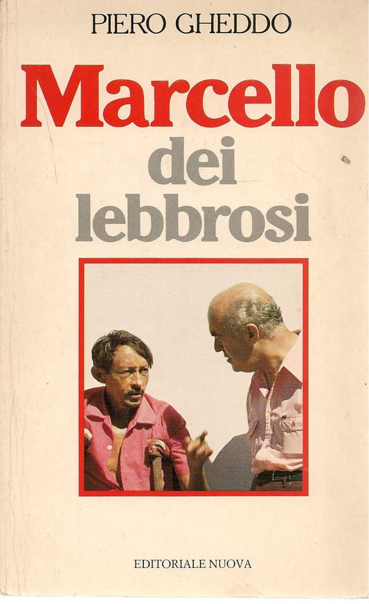 MARCELLO DEI LEBBROSI - PIERO GHEDDO