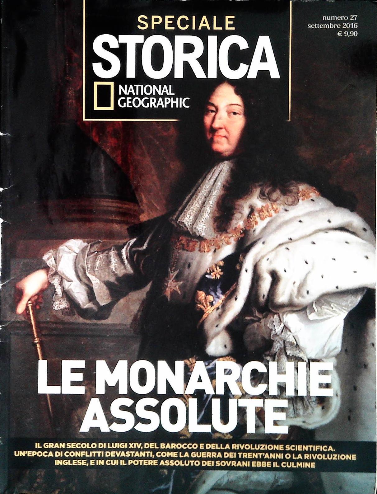 SPECIALE STORICA NATIONAL GEOGRAPHIC N.  27 - LE MONARCHIE ASSOOUTE