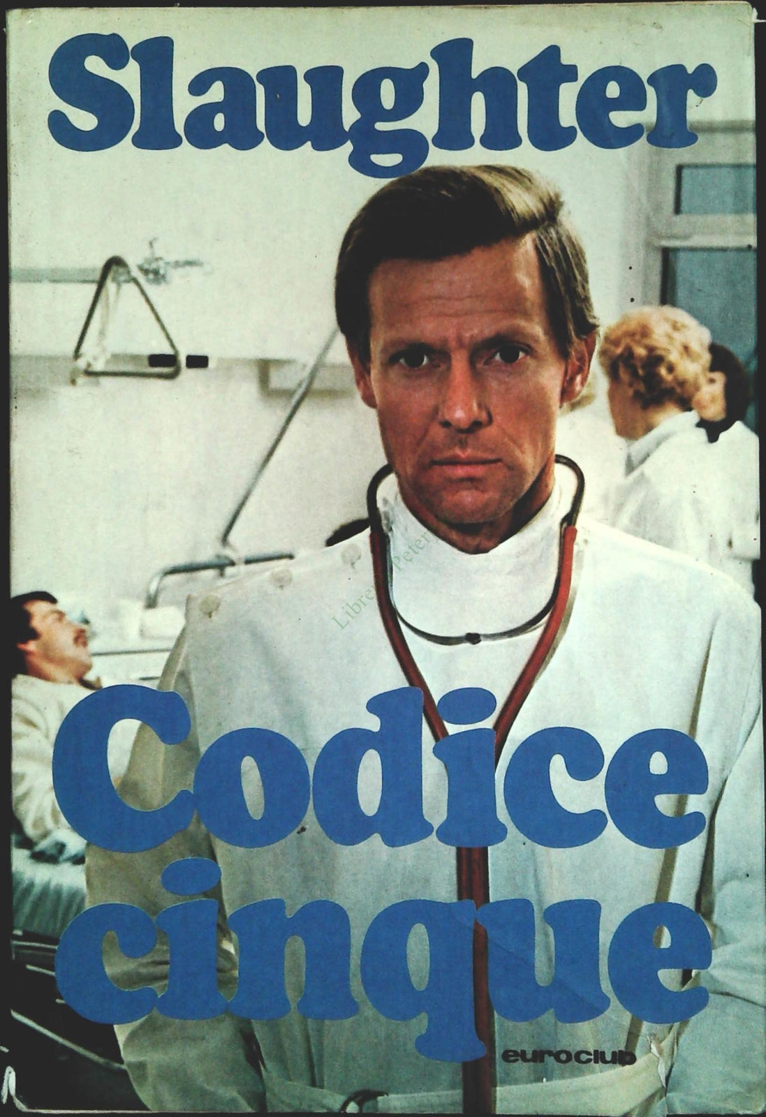 CODICE CINQUE - SLAUGHTER - EUROCLUB 1977 - OUTLET DEL LIBRO