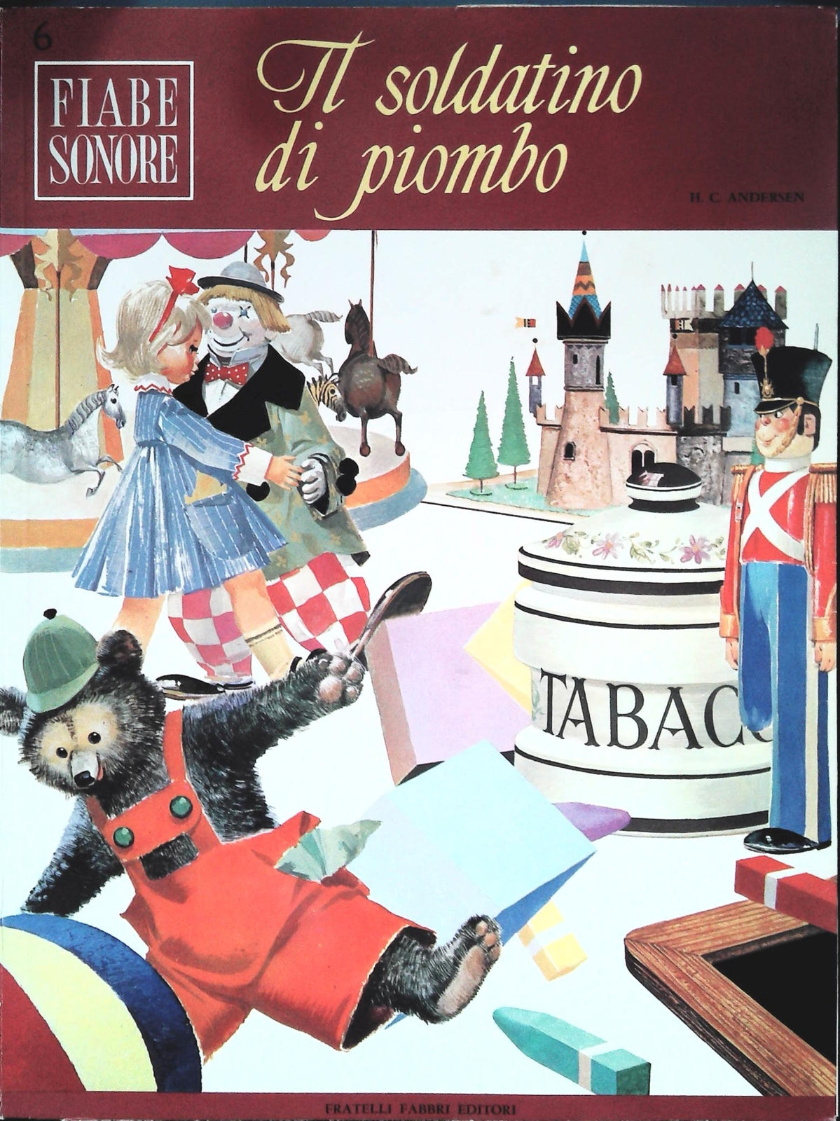 IL SOLDATINO DI PIOMBO - FIABE SONORE N. 6
