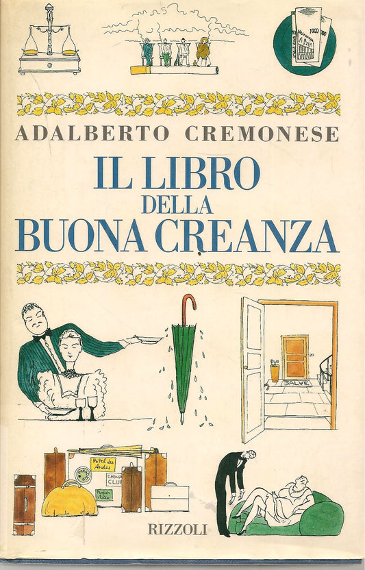 IL LIBRO DELLA BUONA CREANZA - ADALBERTO CREMONESE
