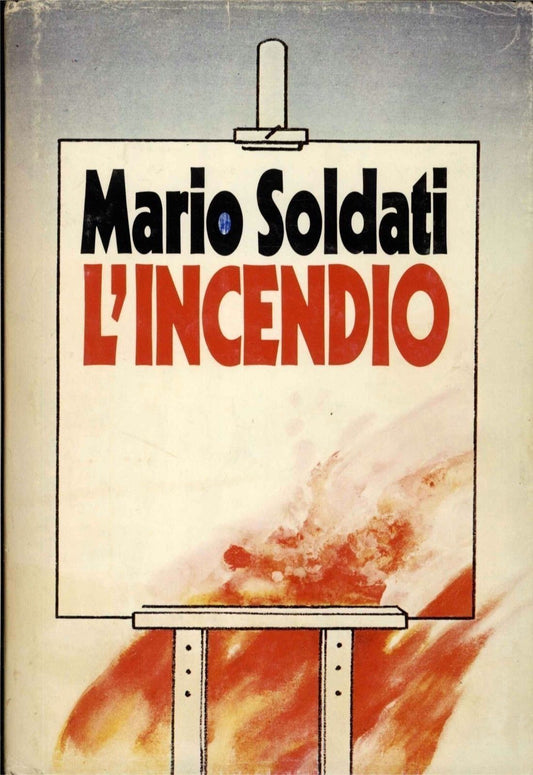 L'INCENDIO - MARIO SOLDATI