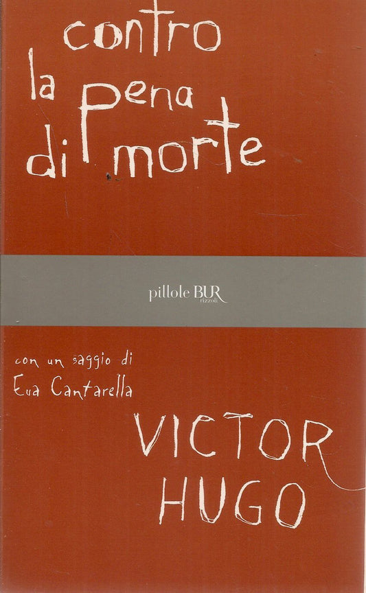 CONTRO LA PENA DI MORTE - VICTOR HUGO