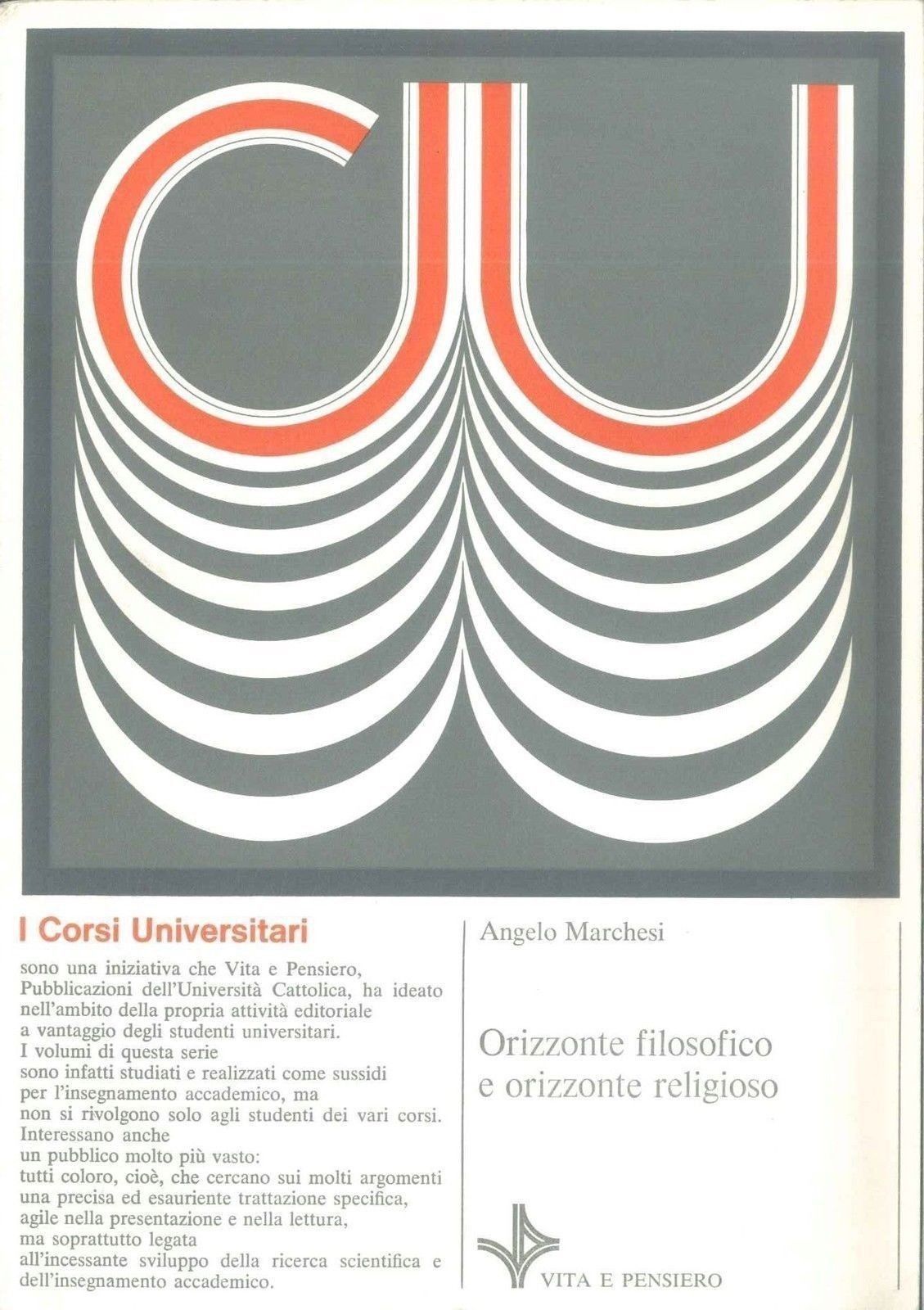 ORIZZONTE FILOSOFICO ORIZZONTE RELIGIOSO - ANGELO MARCHESI