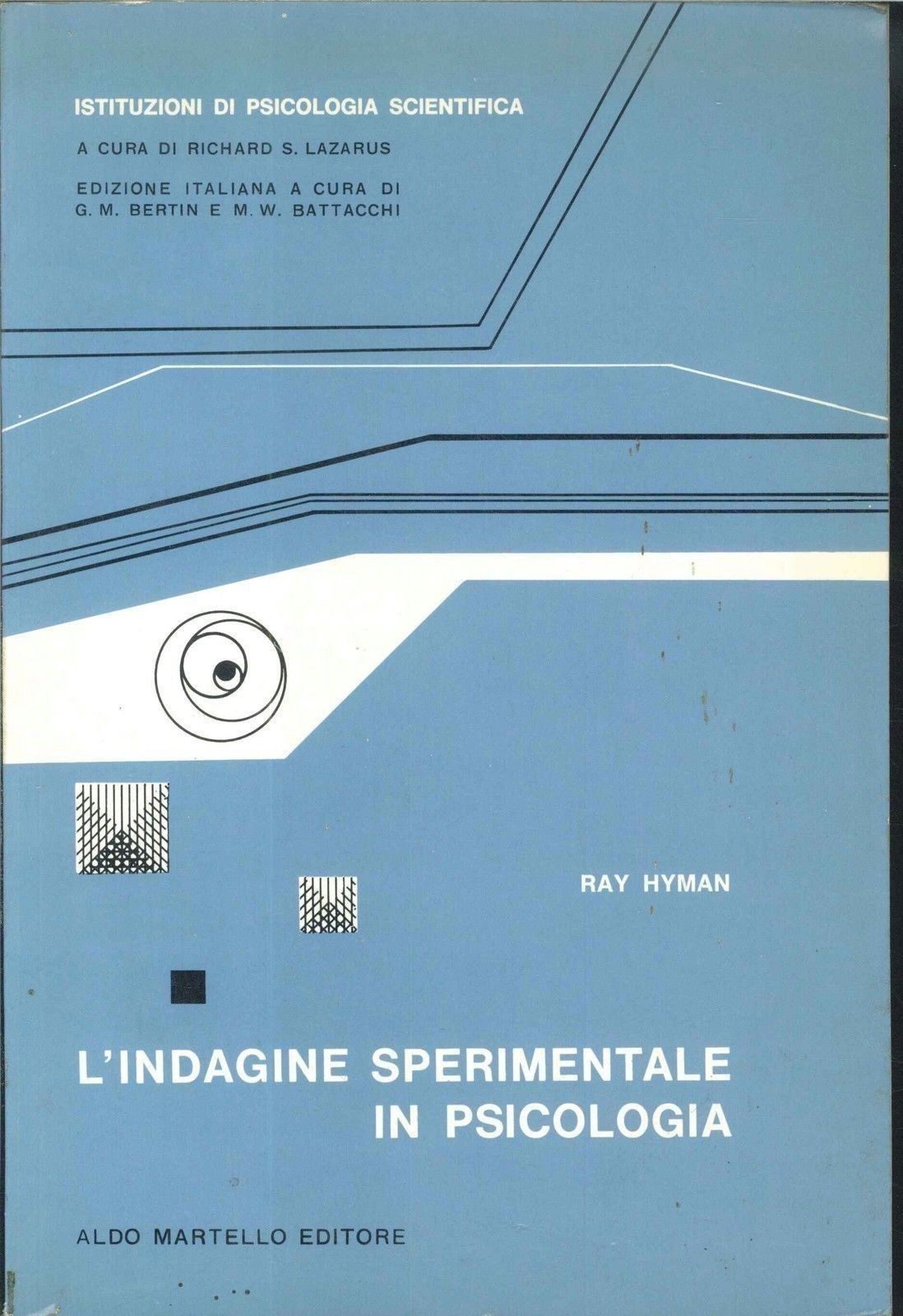 L'INDAGINE SPERIMENTALE IN PSICOLOGIA - RAY HYMAN