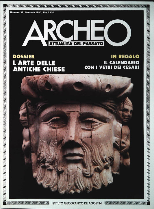 ARCHEO N. 59 - GENNAIO 1990 - L'ARTE DELLE ANTICHE CHIESE