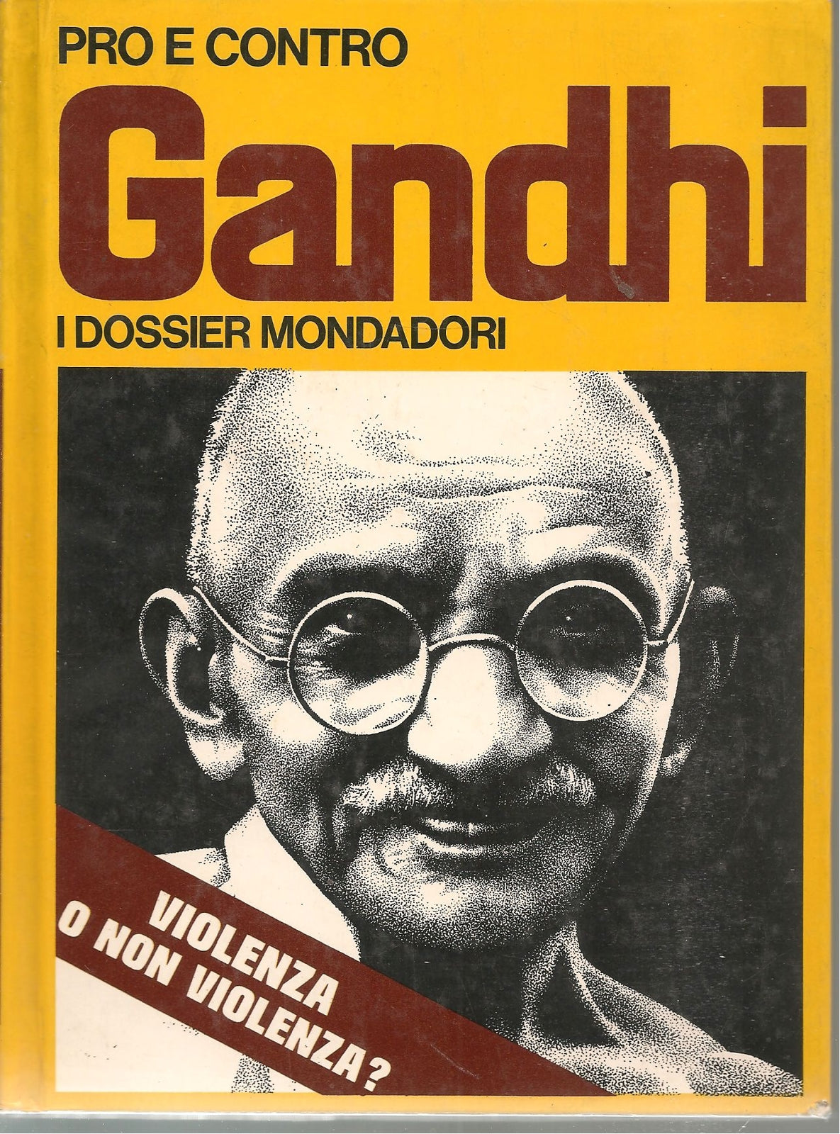 GANDHI - PRO E CONTRO I DOSSER MONDADORI