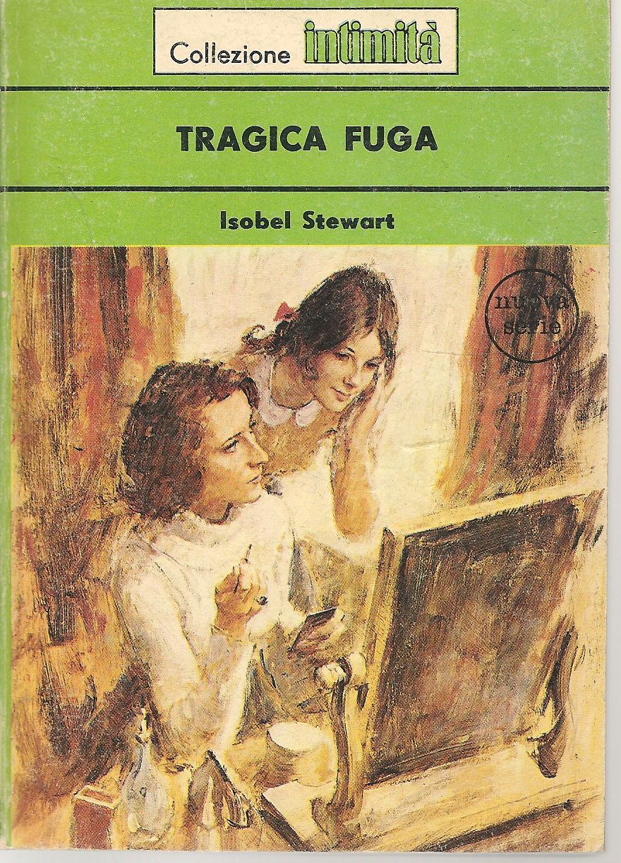 TRAGICA FUGA - ISABEL STEWART     INTIMITA' N. 169