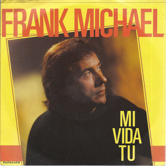 MI VIDA TU - MI VIDA TU (Extended version) # FRANK MICHAEL