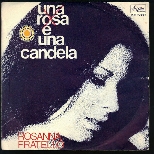 UNA ROSA E UNA CANDELA - IO NON SO DIRTI DI NO = ROSANNA FRATELLO
