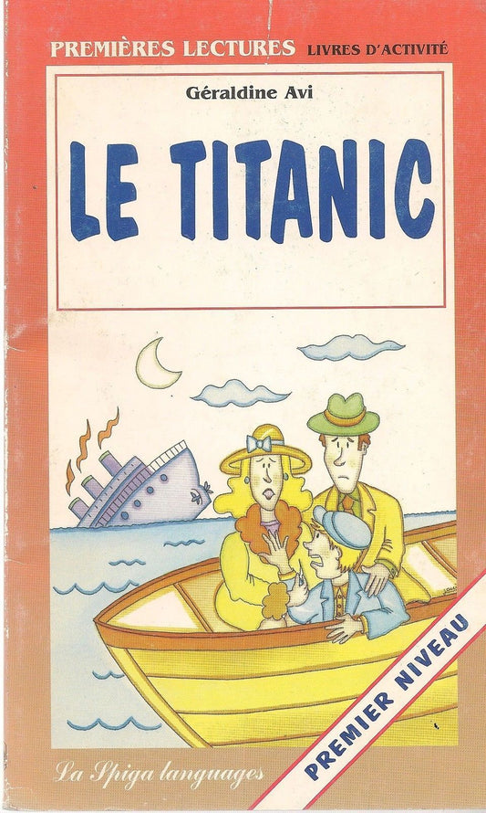 LE TITANIC - GERALDINE AVI  PREMIER NIVEAU/FRENCH TEXT