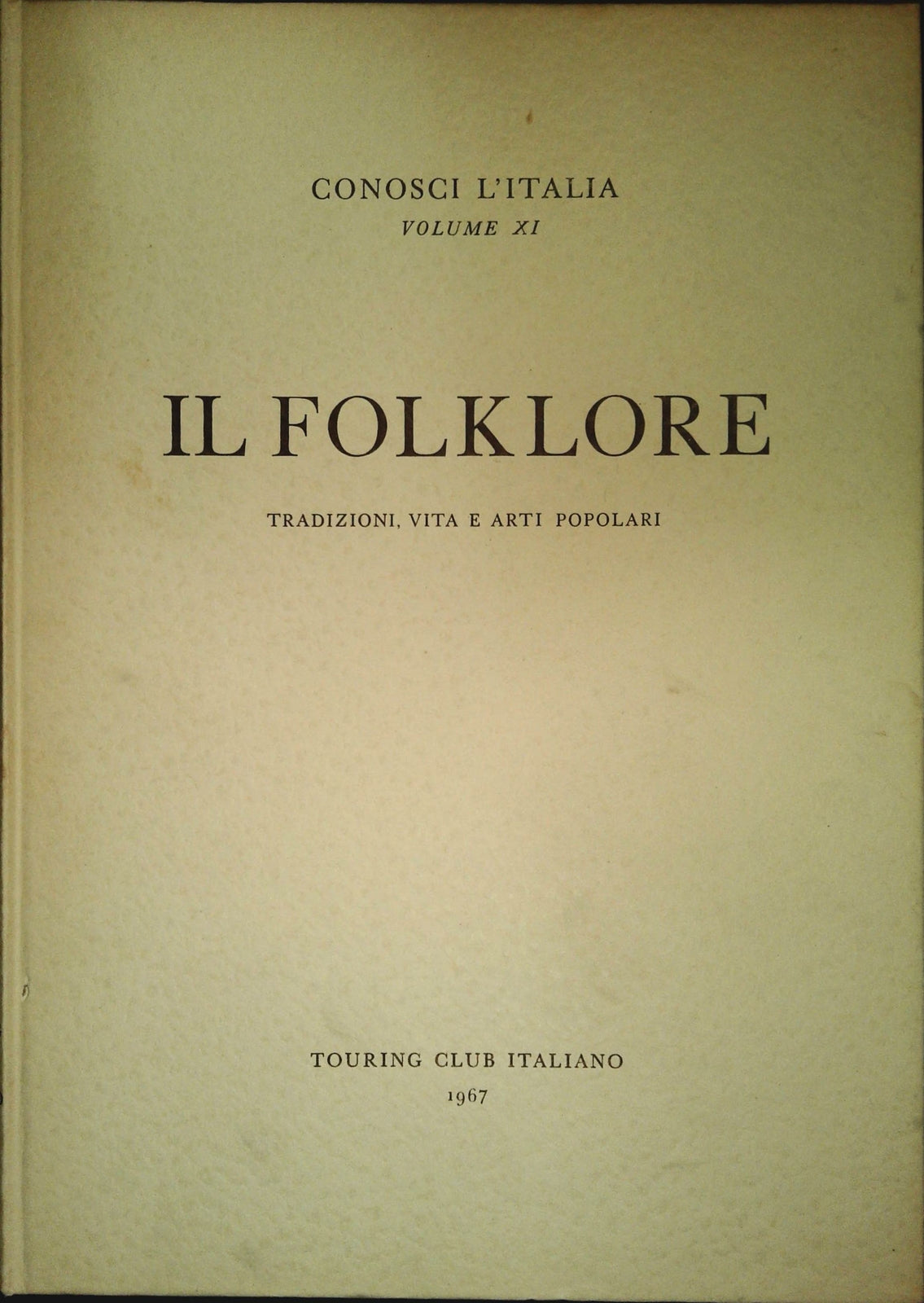 CONOSCI L'ITALIA - VOL. 11 - IL FOLKLORE