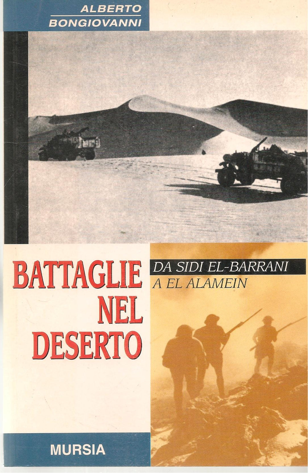 BATTAGLIE NEL DESERTO - ALBERTO BONGIOVANNI